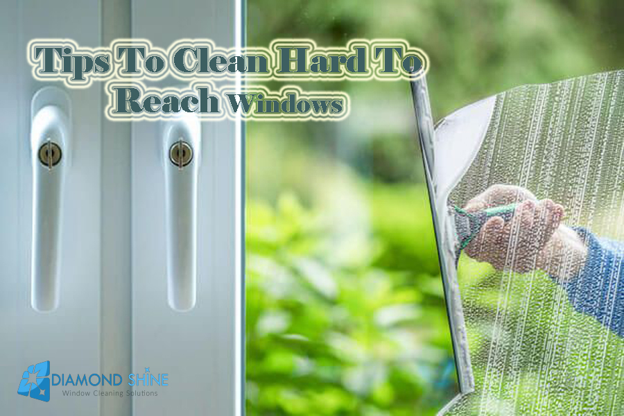 Hard to reach window cleaning will be simple after reading this blog