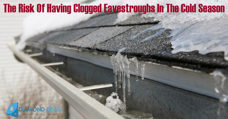 The Risk Of Having Clogged Eavestroughs In The Cold Season