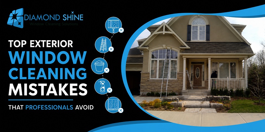 Top Exterior Window Cleaning Mistakes that Professionals Avoid